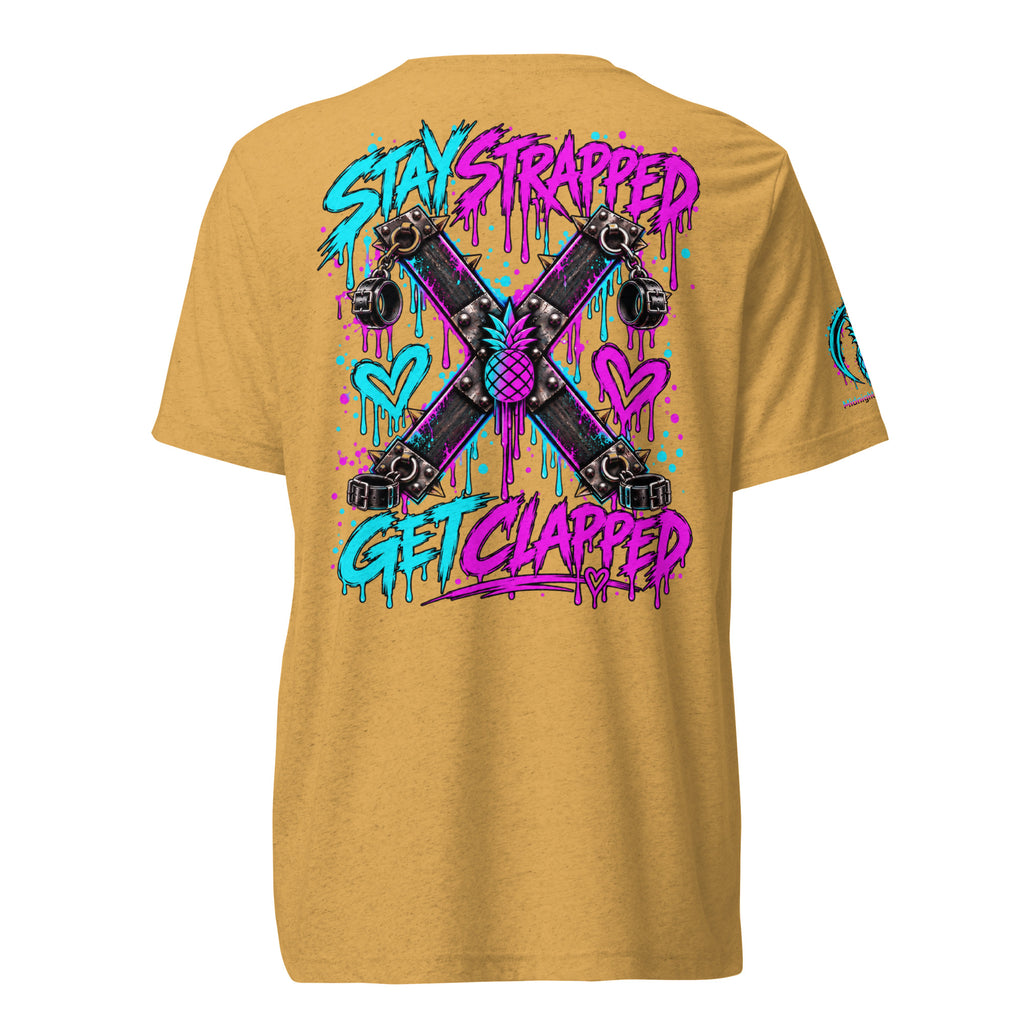 Stay Strapped and Get Clapped colorful soft tee