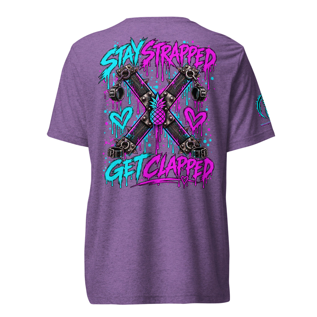 Stay Strapped and Get Clapped colorful soft tee