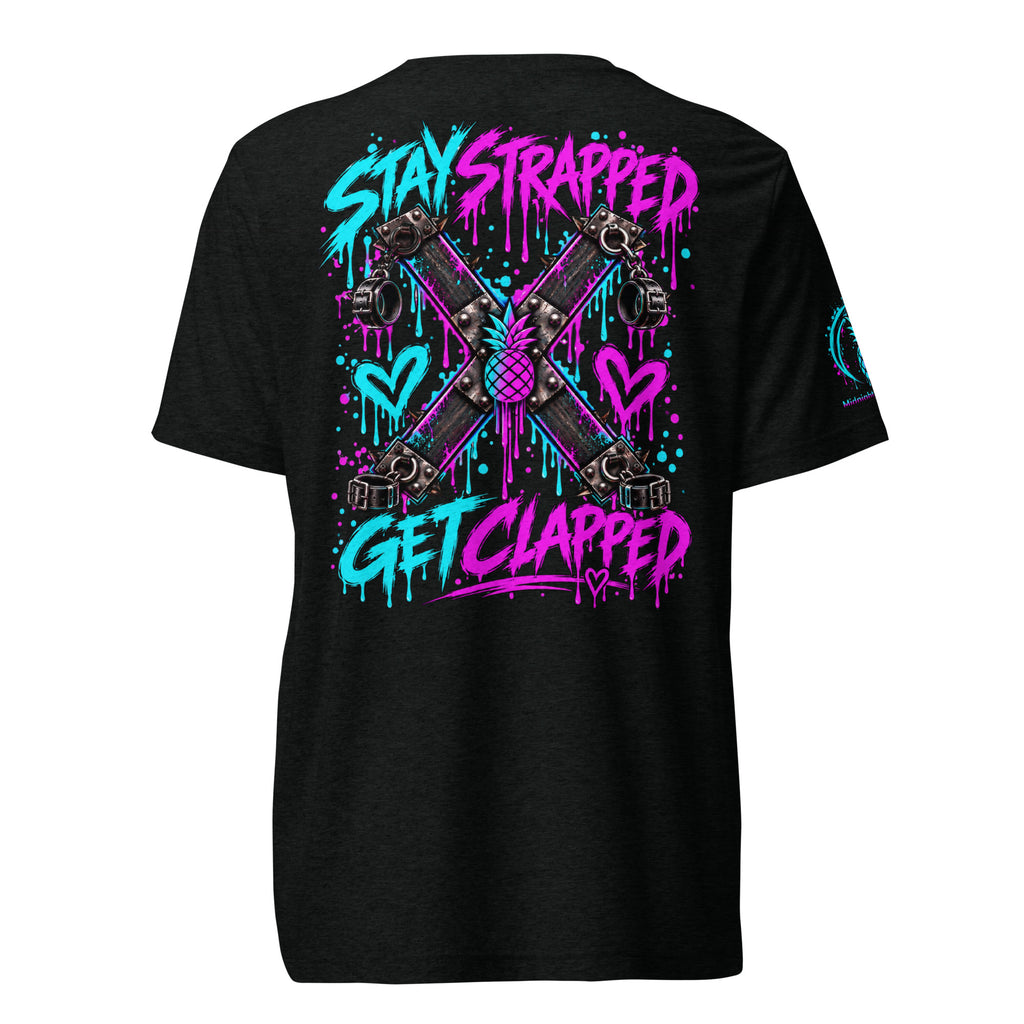 Stay Strapped and Get Clapped colorful soft tee