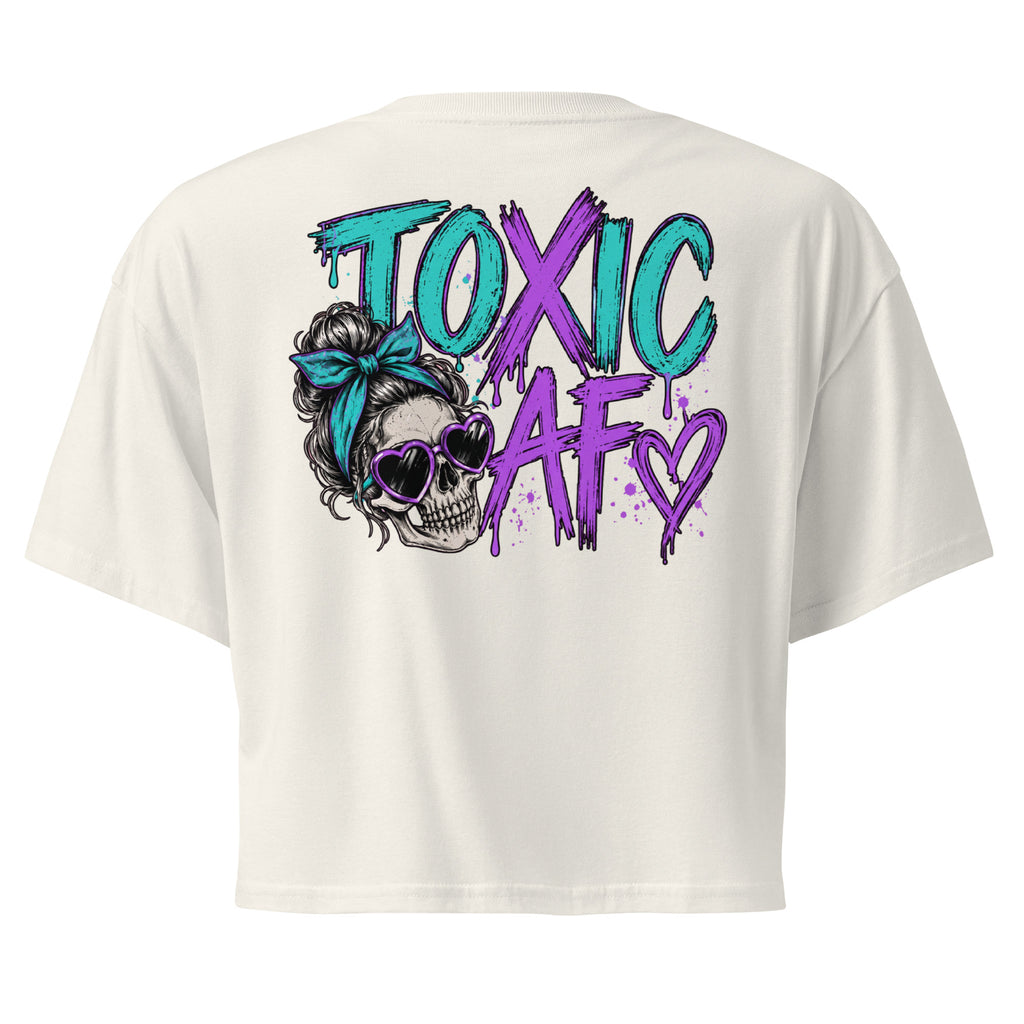 Toxic AF women's crop top